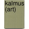 Kalmus (Art) by Jesse Russell