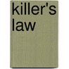 Killer's Law by Laffayette Ron Hubbard