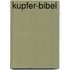 Kupfer-Bibel