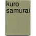 Kuro Samurai