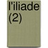 L'Iliade (2)
