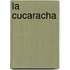 La Cucaracha