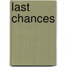 Last Chances door Janie May Phillips