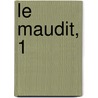 Le Maudit, 1 by Jean Hippolyte Michon