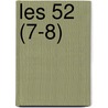 Les 52 (7-8) by Emile de Mme Girardin