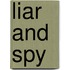 Liar and Spy