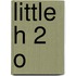 Little H 2 O