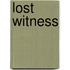 Lost Witness