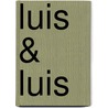 Luis &  Luis by Christoph Meckel