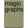 Magic Graphs door Alison M. Marr