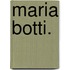Maria Botti.