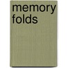 Memory Folds by Terri Pointer