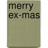Merry Ex-Mas by Sheila Roberts