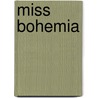 Miss Bohemia by Mathias Nolte