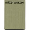 Mitterwurzer by David; Will Skinner