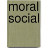 Moral Social by Eugenio Maria de Hostos