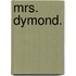Mrs. Dymond.
