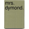 Mrs. Dymond. by Anne Thackeray Ritchie