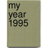 My Year 1995 door David Simpson