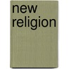 New Religion door Sean O'Hagan