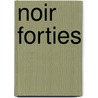 Noir Forties door Richard R. Lingeman