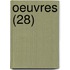 Oeuvres (28)