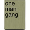 One Man Gang by Jesse Russell