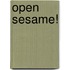 Open Sesame!