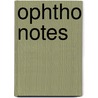 Ophtho Notes door Randall L. Goodman