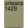 Orleans 1429 door David Nicolle