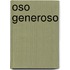 Oso Generoso