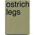 Ostrich Legs