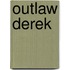 Outlaw Derek