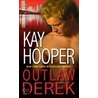 Outlaw Derek door Kay Hooper