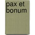 Pax et bonum