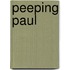 Peeping Paul