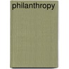 Philanthropy door Kenneth W. Thompson