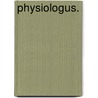 Physiologus. door Onbekend