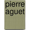 Pierre Aguet door Jesse Russell
