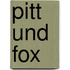 Pitt und Fox