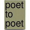 Poet to Poet door W.H. Auden