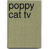 Poppy Cat Tv door Lara Jones