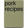 Pork Recipes door Mary B. Owens