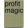 Profit Magic door Randy Brooks