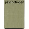 Psychotropen by Jeannie Moser