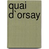 Quai d`Orsay door Abel Lanzac