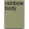 Rainbow Body by Chögyal Namkhai Norbu