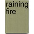 Raining Fire