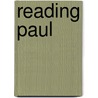 Reading Paul door Michael J. Gorman