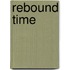 Rebound Time